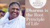 El Dharma es el principio raíz de la vida