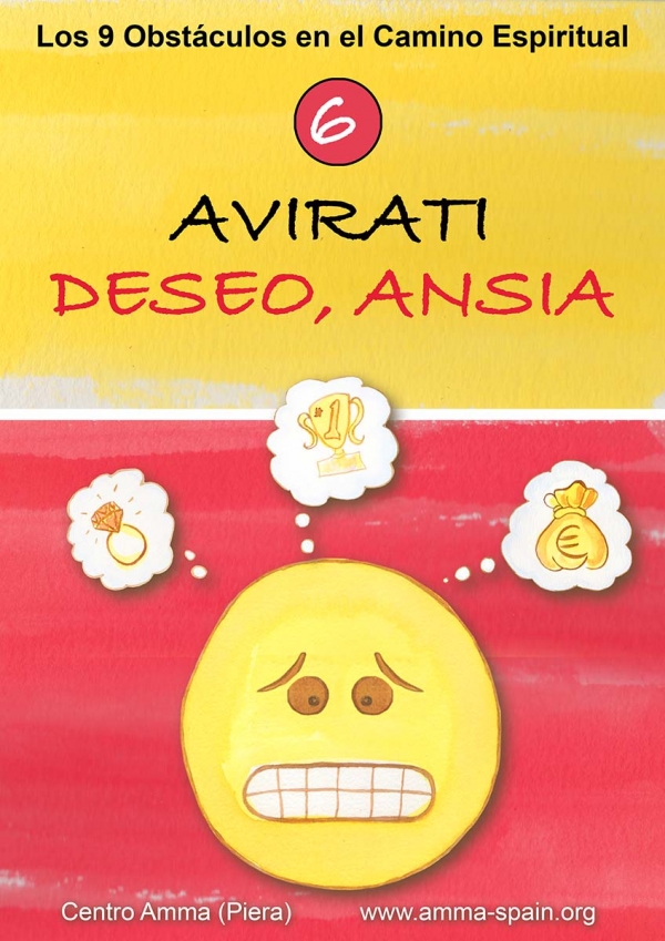 6.- Avirati:  Deseos, Ansia, Tentación